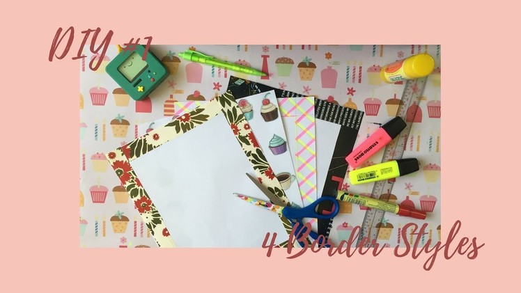 DIY #1: 4 BORDER STYLES | ELYSIAN