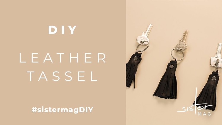 DIY Leather Tassel #sistermagDIY