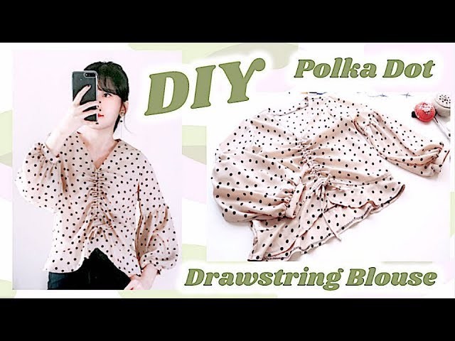 DIY Polka Dot Drawstring Blouse. 手作り服. 블라우스만들기. 手作教學. Costura. Sewing Tutorialㅣmadebyaya