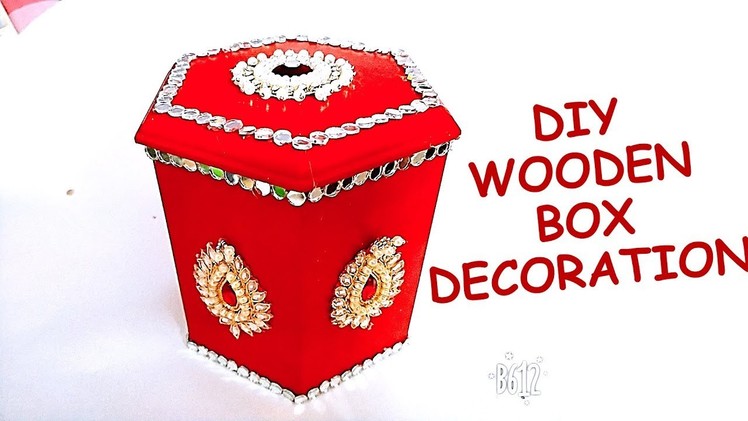 DIY Wooden Box Decoration idea for Wedding and Festivals || Wedding Gift Ideas
