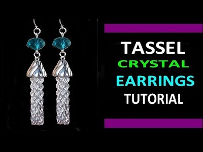 EASY TUTORIAL - TASSEL CRYSTAL EARRINGS