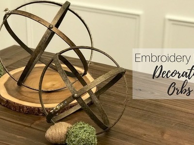 Embroidery Hoop Decorative Orbs DIY