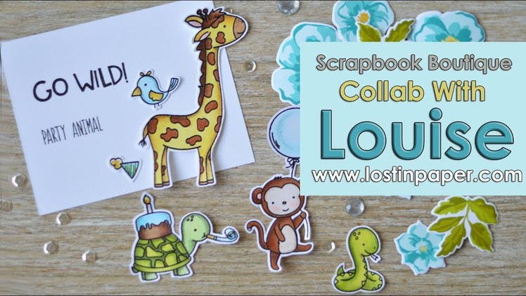 Go Wild with Copics - Collaboration with Louise at Scrapbook Boutique! Part 2