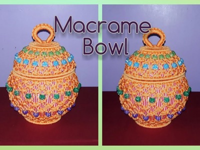 How to make Macrame Bowl