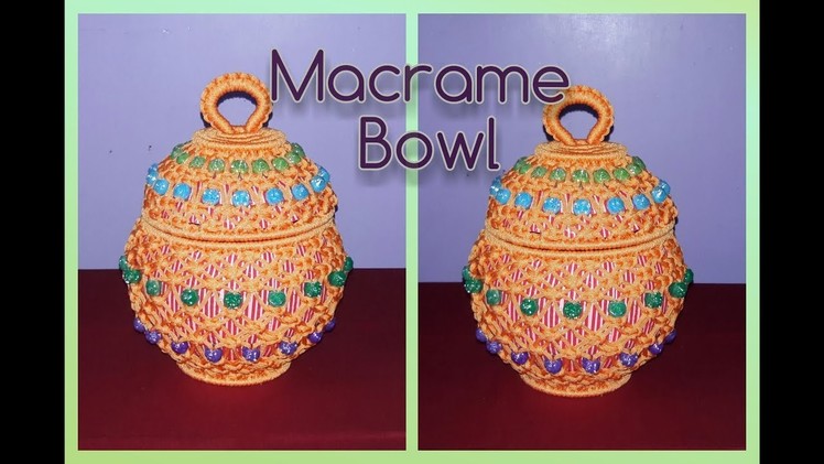 How to make Macrame Bowl