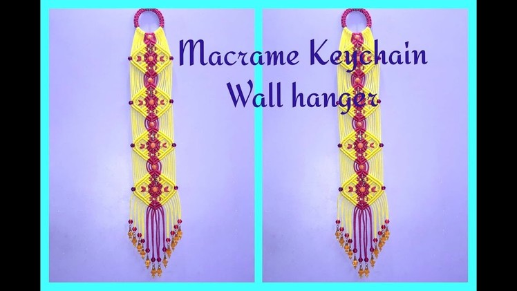 How to make Macrame Keychain Wall Hanger