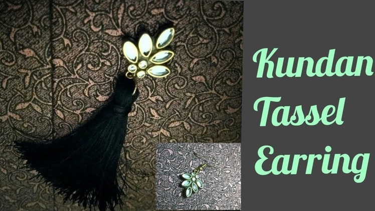 How to make Tassel Earring with Kundan | Silk Thread | statement Earring | DIY