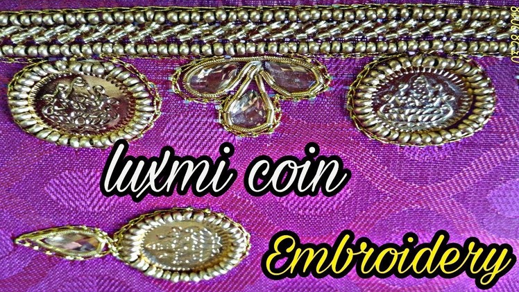 Luxmi Coin embroidery | zardoshi work | maggam Work | Hand embroidery