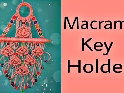 Macram keyholder.Ragini all tutorial. 