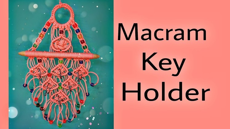 Macram keyholder.Ragini all tutorial. 