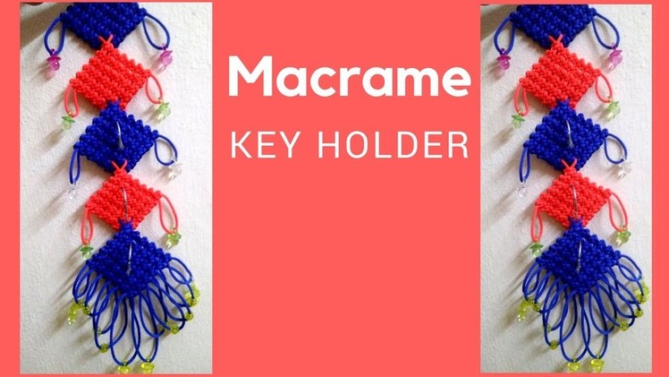 Macrame key holder easy and complete tutorial |
