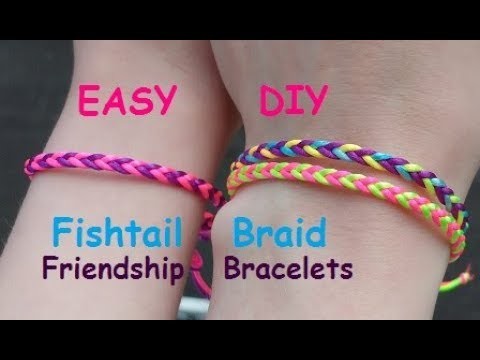 Quick and Easy Fishtail Braid Friendship Bracelet Tutorial
