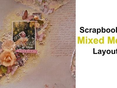 Scrapbooking Mixed Media Layout Tutorial- My Creative Scrapbook