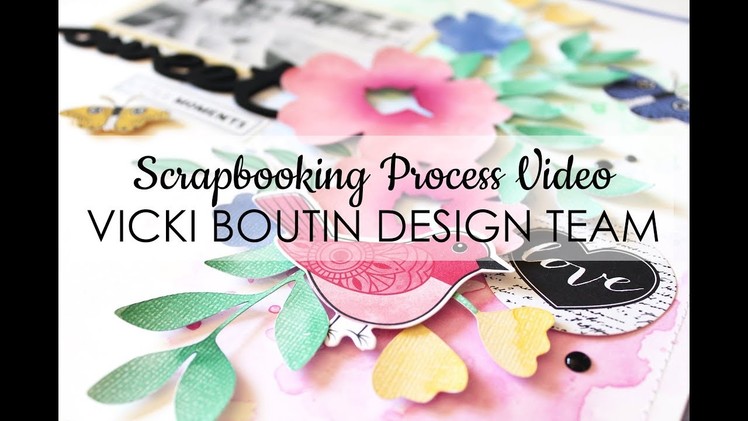 Scrapbooking Process | Sweet Little Moments | Vicki Boutin
