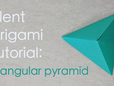 Silent Origami Tutorial: Triangular Pyramid