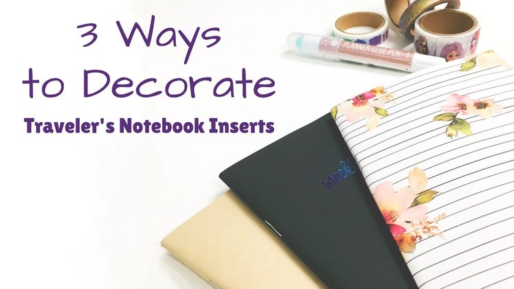 3 Ways to Decorate your Prima or Midori Traveler's Journal TN Inserts