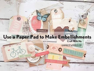 Craft with Me #27: Use a Paper Pad to Make Embellishments