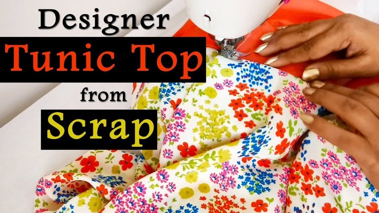 Designer Tunic Top from Scrap | Tunic Top Design for all Age & Sizes
