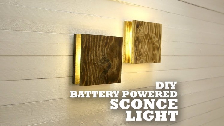 DIY Battery Powered Sconce Light
