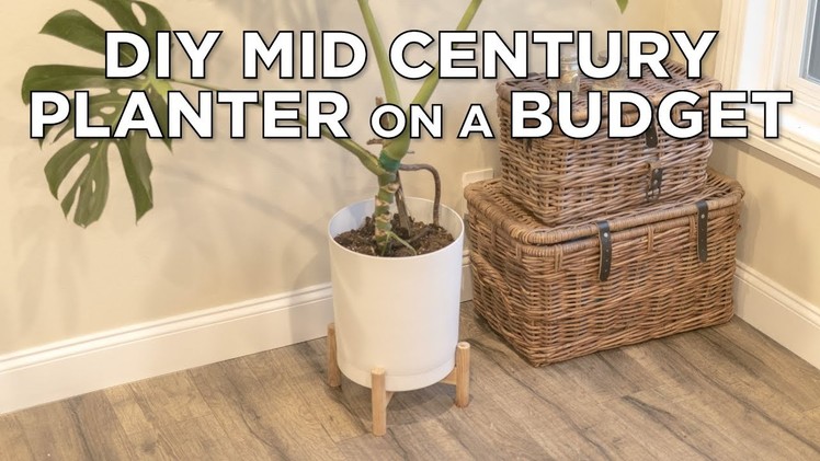DIY Mid-Century Modern Planter ( on a budget )