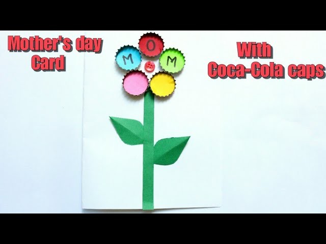 DIY Mother's day card for kids|Coca-Cola caps craft ideas|Flower Bouquet card |Best out of waste