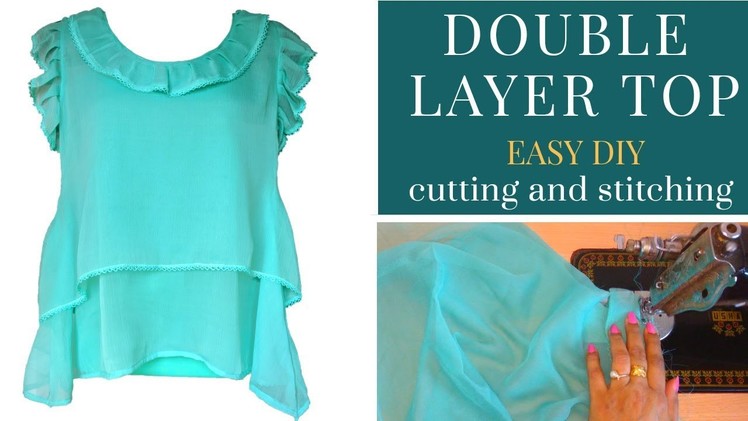 Double layer top, easy DIY | cutting and stitching
