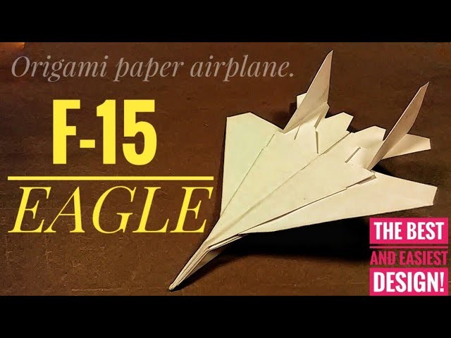 F-15 EAGLE Paper airplane.