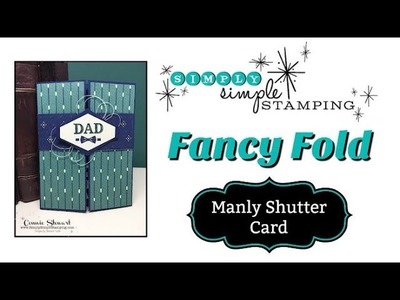 FANCY FOLDS DESIGN TEAM - Manly Shutter Card by Connie Stewart