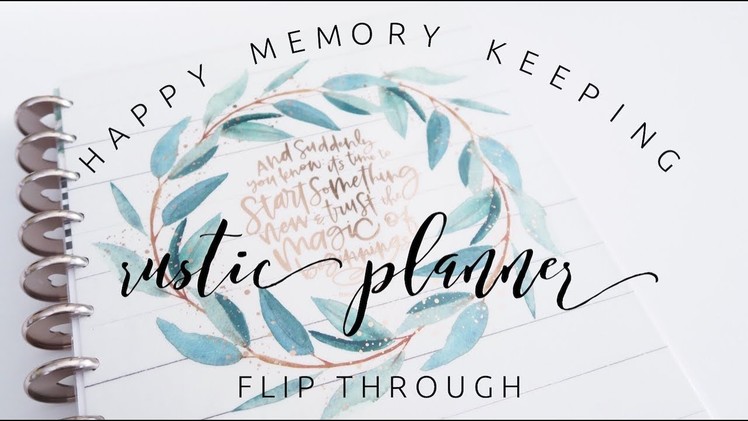 Happy Memory Keeping Rustic Planner Flip Through