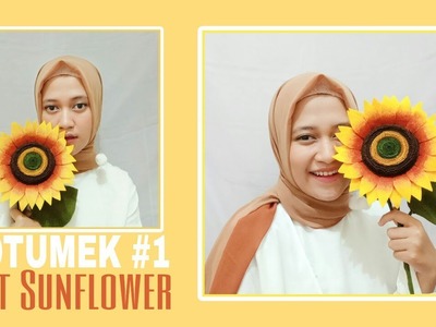 HOTUMEK #1:Bunga Matahari dari Kain Flanel II DIY Felt Flower (Sunflower) LOOK REAL!!