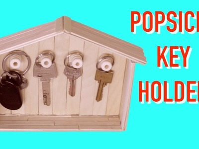How to Transform Popsicle Sticks into a Key Holder Art and Craft Ideas