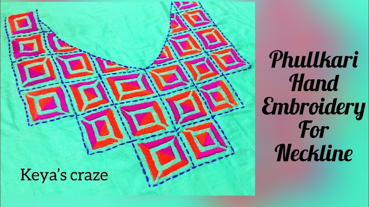 Neckline hand embroidery with phullkari stitch | Phullkari hand embroidery for neckline | 2018