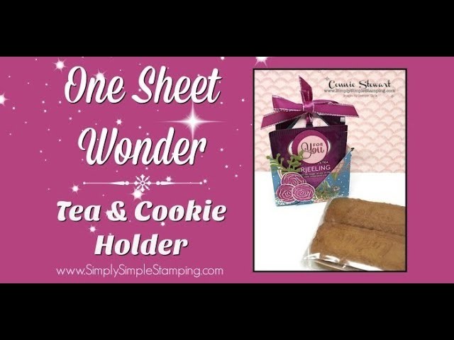 Simply Simple ONE SHEET WONDER - Cake Soiree Tea Bag & Cookie Holder by Connie Stewart