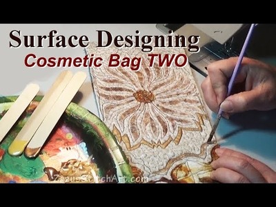 Surface Design | Stencil, Stitch, Applique, Paint | Cosmetic Bag TWO | Zazu's Stitch Art Tutorials