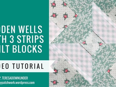 Video tutorial: 3 strip Hidden wells quilt blocks