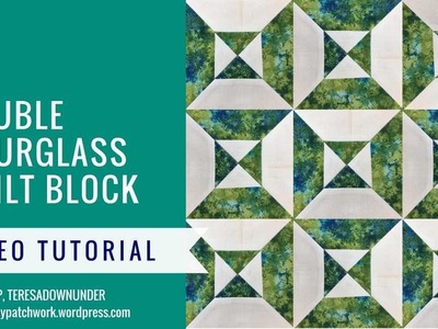 Video tutorial: Double hourglass quilt block