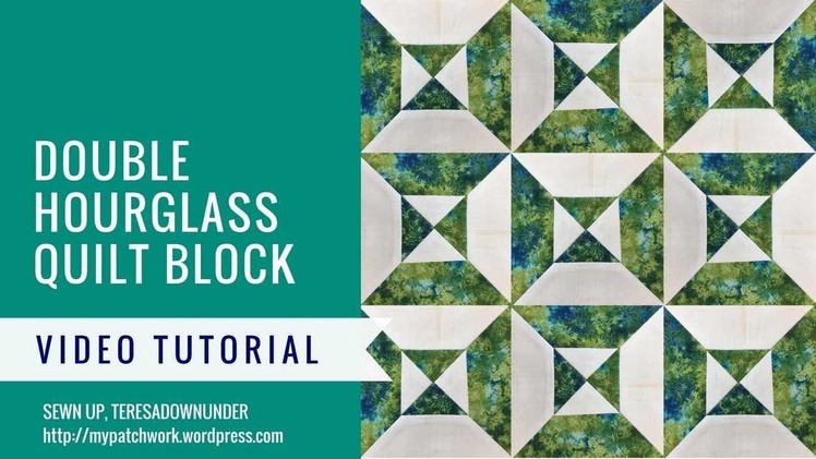 Video tutorial: Double hourglass quilt block