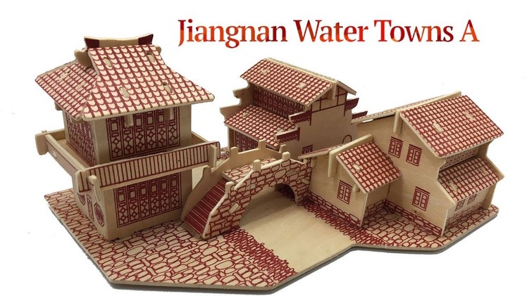 3D Wood Craft Construction Kit DIY, Assembly the 3D Wooden Puzzle Jiangnan Water Towns A.