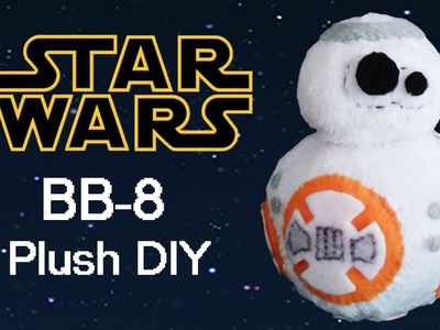 BB-8 Plush DIY Tutorial