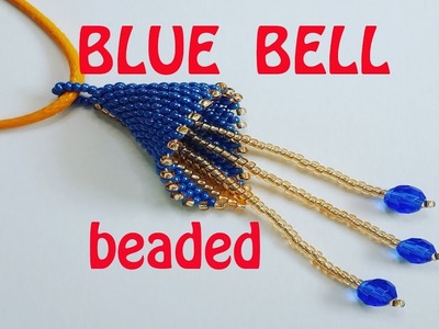 Beaded Blue Bell DIY in English. Beading and Miroslava TV.