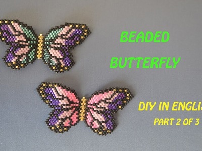 Beaded Butterfly DIY Part 2 of 3. Beading and Miroslava TV