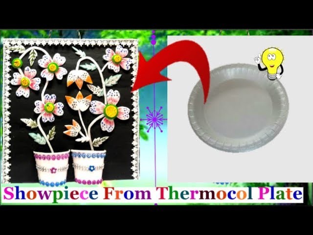 DIY - How To Make Showpiece From Thermocol Plate and Cardboard At Home | Best out of waste