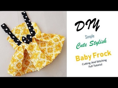 DIY Simple Cute stylish Baby Frock For 1 Year baby Girl Full Tutorial
