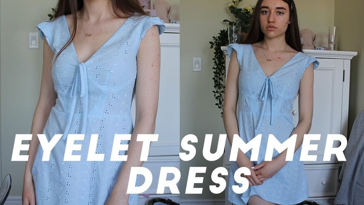 DIY SUMMER EYELET DRESS. SEWING TUTORIAL
