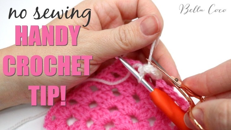HANDY CROCHET TIP TO SAVE YOU TIME  | Bella Coco Crochet