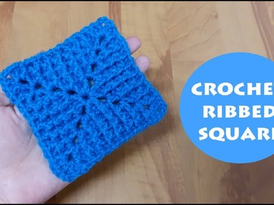 How to crochet a ribbed square ? | !Crochet!