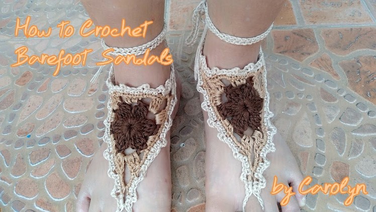 How to Crochet Barefoot Sandals by Carolyn