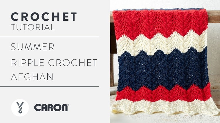 How to Crochet the Summer Ripple Crochet Afghan