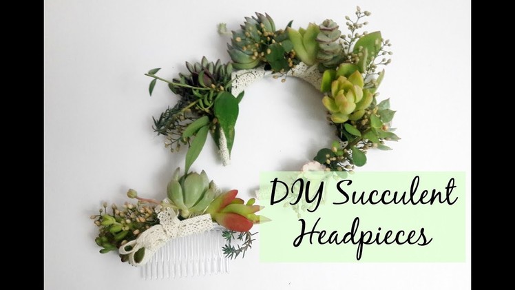 How to Make a Succulent Head Band | DIY Succulent Head Pieces