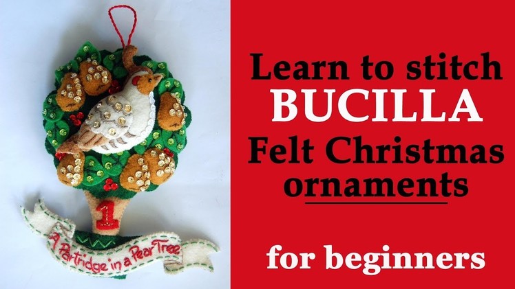 Learn how to stitch Bucilla felt applique Christmas ornaments. DIY